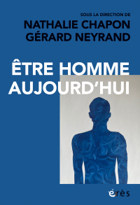 Couverture du livre Être homme aujourd’hui, éditions érès